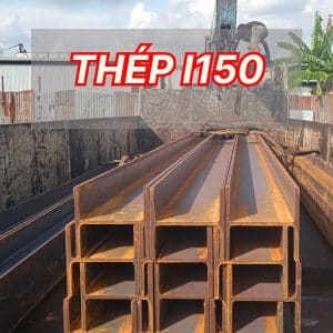 Sắt thép hình I150