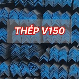 Sắt thép V150
