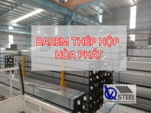 Barem thép hộp Hòa Phát