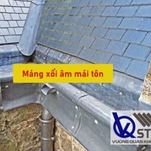 Tham khảo bảng giá máng xối âm mái tôn mới nhất - Liên hệ ngay CK 5%