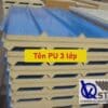 Tham khảo bảng giá tôn PU 3 lớp mới nhất - Liên hệ ngay CK 5%