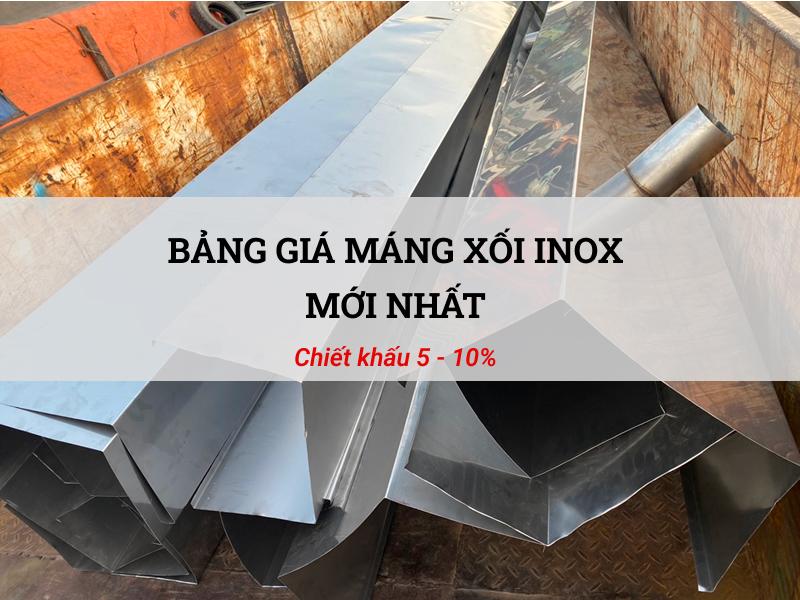 Bảng giá máng xối inox mới nhất, mua đơn hàng lớn có CK đến 10%