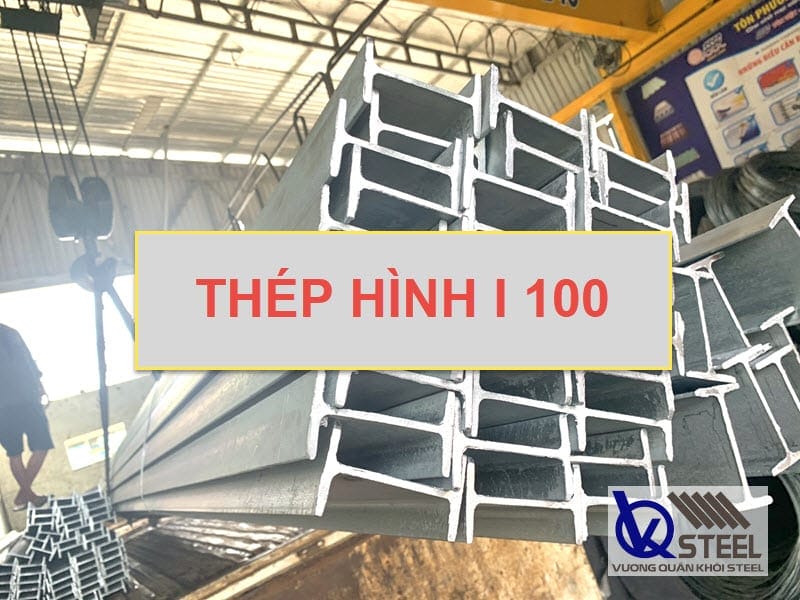 Thép hình I 100