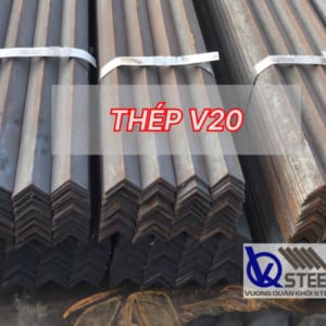 Thép V20 chính hãng, giá tốt