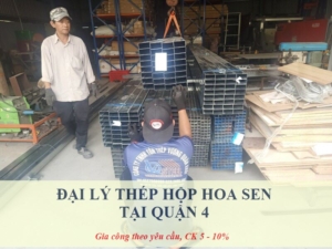 Đại lý thép hộp Hoa Sen tại Quận 4