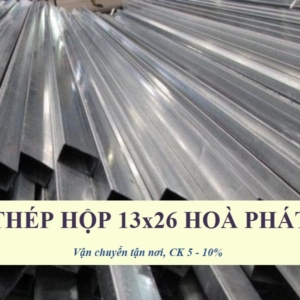 Thép hộp 13x26 Hòa Phát